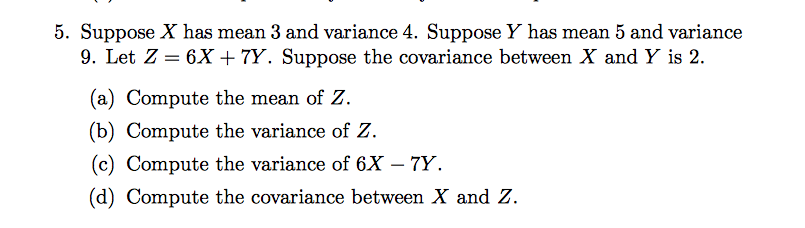 Solved Suppose X has mean 3 and variance 4. Suppose Y has | Chegg.com