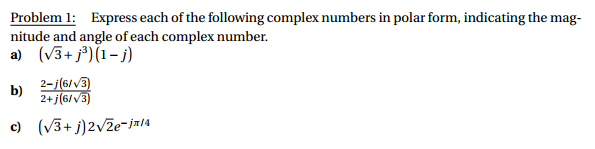 Solved Problem 1: Express each of the following complex | Chegg.com