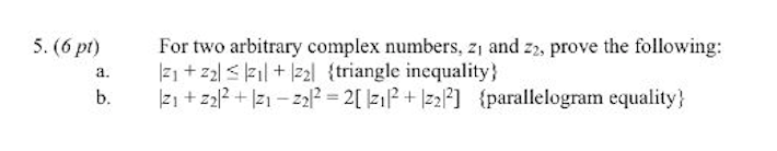 Solved 5. For two arbitrary complex numbers, z1 and z2, | Chegg.com