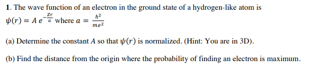 Solved The wave function of an electron in the ground state | Chegg.com