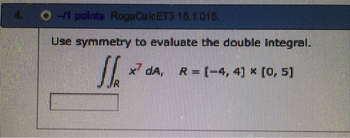 Solved Use Symmetry To Evaluate The Double Integral Double Chegg Com   Image