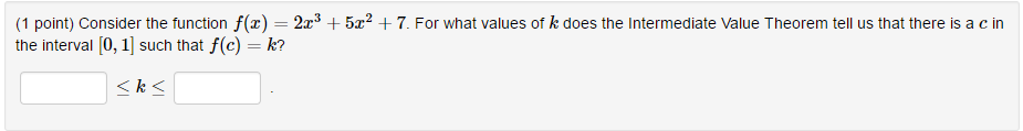 Solved Consider the function f(x) = 2x^3 + 5x^2 + 7 For what | Chegg.com