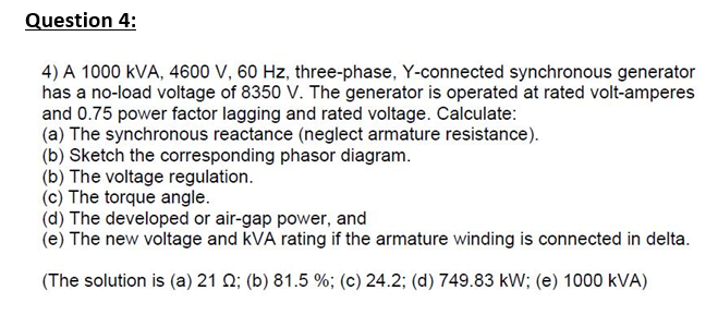 Solved A 1000 KVA, 4600 V, 60 Hz, three-phase, Y-connected | Chegg.com