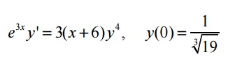 Solved dy/dx + x7e-x8/8 = 0 e3xy' = 3(x + 6)y4, y(0) = | Chegg.com