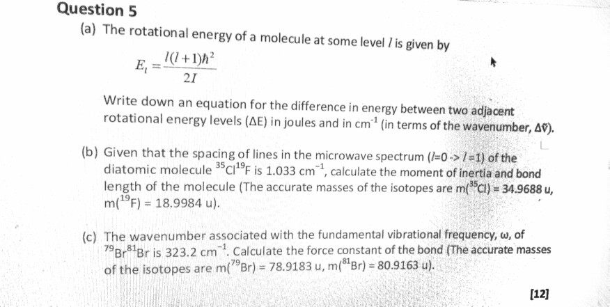 Solved Question 5 (a) The rotational energy of a molecule at | Chegg.com