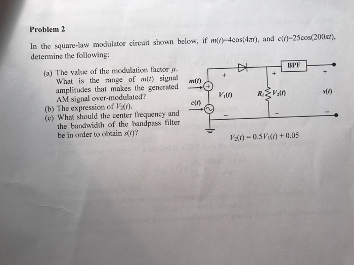 Solved In The Square Law Modulator Circuit Shown Below If 7919