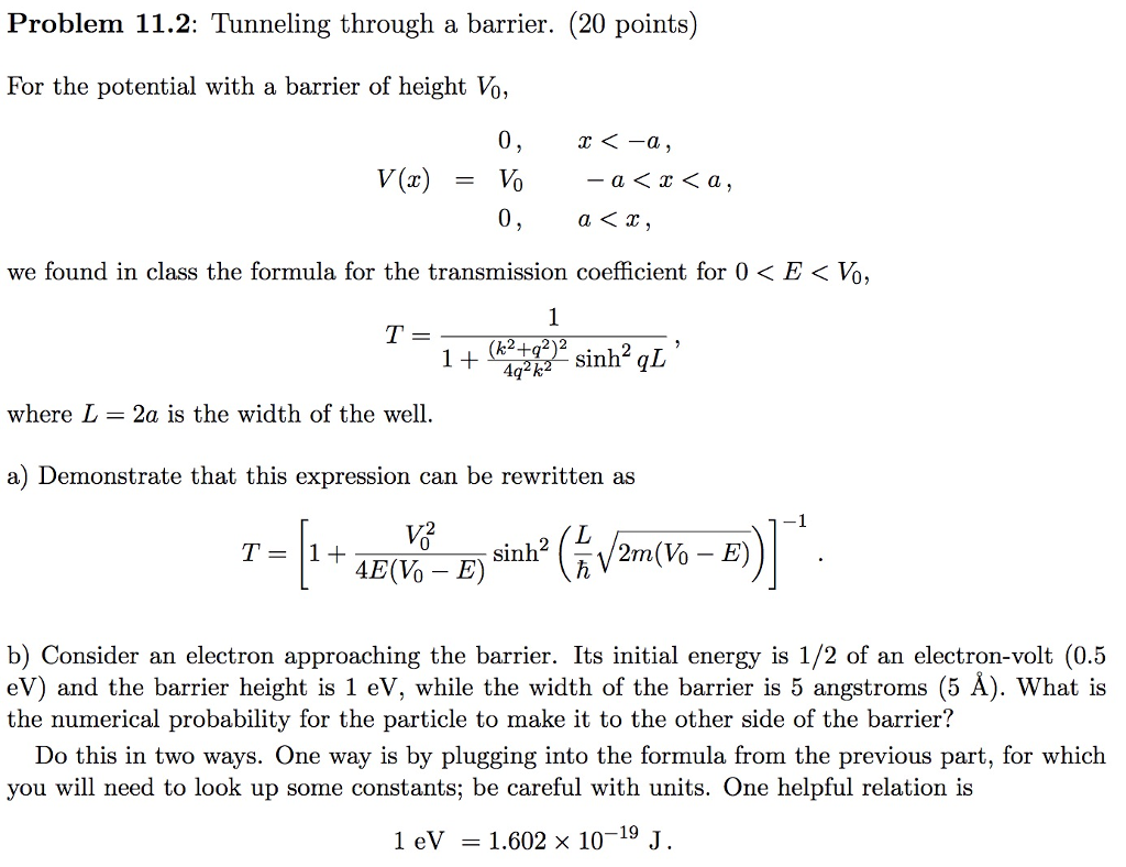 Problem 11.2: Tunneling through a barrier. 20 points | Chegg.com