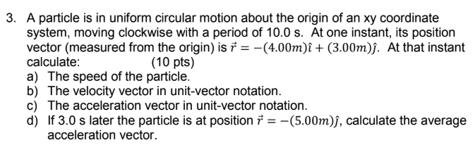 Solved 3. A particle is in uniform circular motion about the | Chegg.com