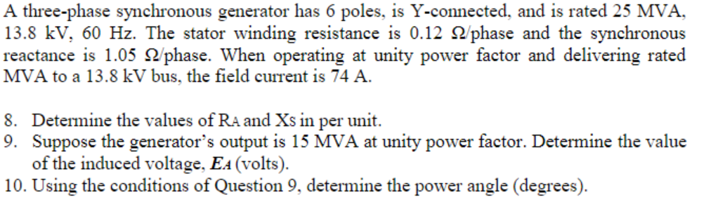 Solved A three-phase synchronous generator has 6 poles, is | Chegg.com