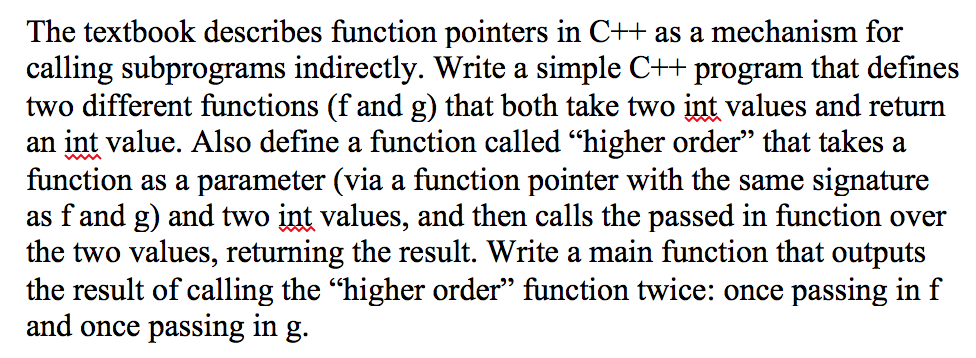 Solved The textbook describes function pointers in C++ as a | Chegg.com