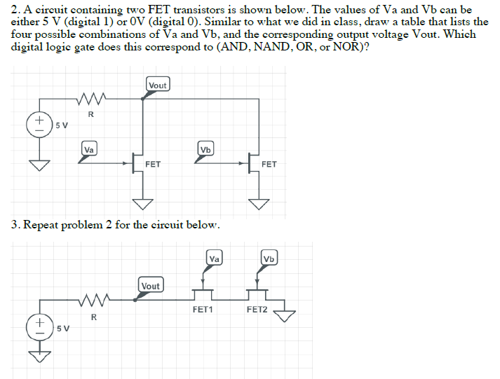 Solved 2. A cireuit containing two FET transistors is shown