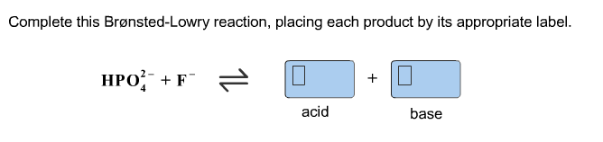 Solved Complete this Bronsted-Lowry reaction, placing each | Chegg.com