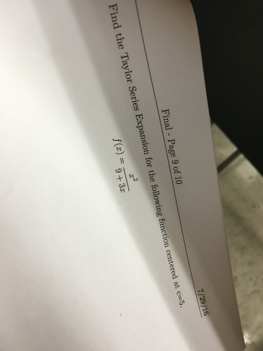Solved Find the Taylor series Expansion for the following