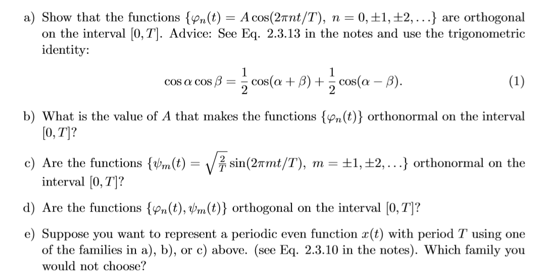 solved-show-that-the-functions-phi-n-t-a-cos-2-pi-n-chegg