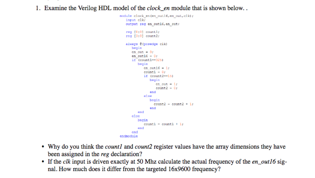 1. Examine the Verilog HDL model of the clock_en