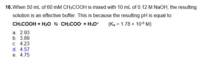 Solved 16.When 50 mL of 60 mM CH3COOH is mixed with 10 mL of | Chegg.com