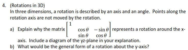 Solved In three dimensions, a rotation is described by an | Chegg.com