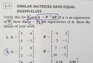 Solved 1-5 SIMILAR MATRICES HAVE EQUAL EIGENVALUES Verify | Chegg.com