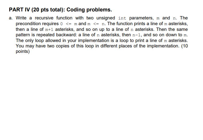 Solved PART IV (20 pts total): Coding problems. a. Write a | Chegg.com