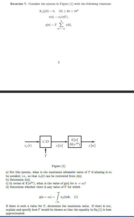 Exercise 7. Consider the system in Figure (1) with | Chegg.com