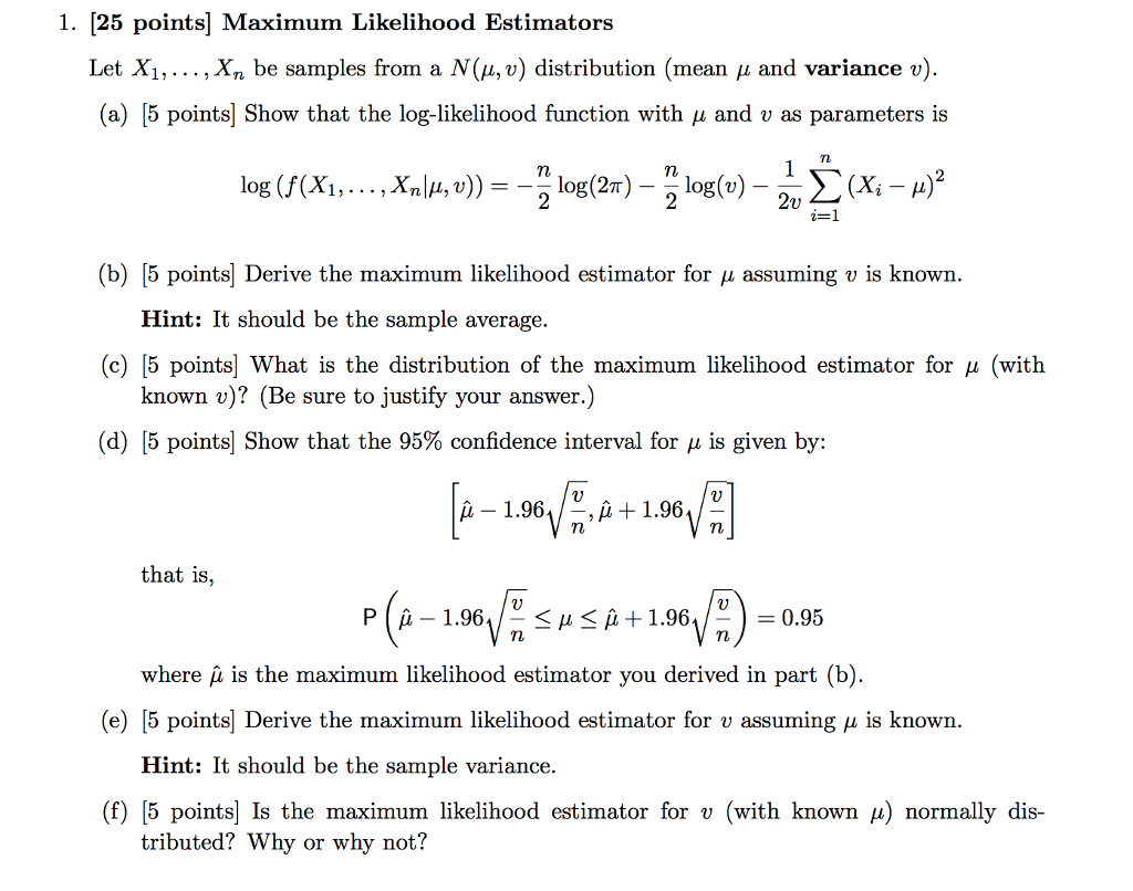 Solved 1. [25 Points] Maximum Likelihood Estimators Let Xi, | Chegg.com