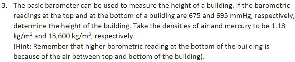 Solved: The Basic Barometer Can Be Used To Measure The Hei... | Chegg.com