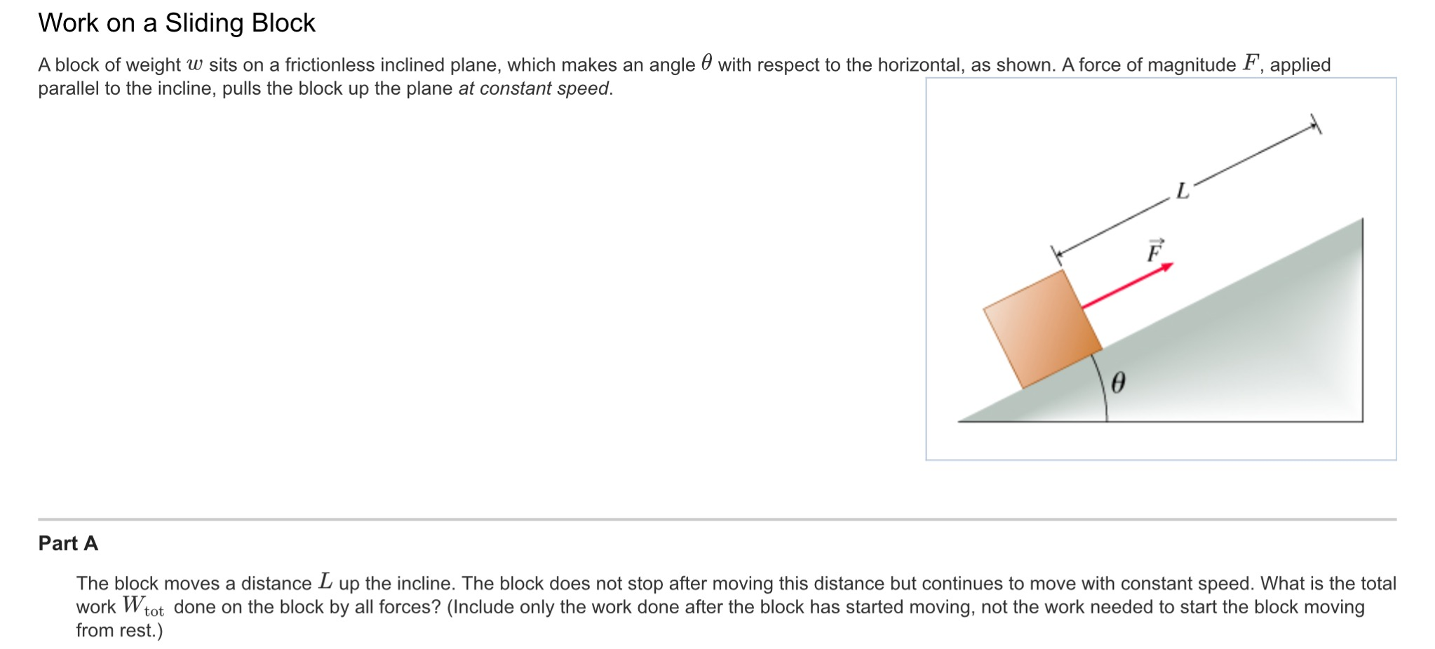 Solved Work on a Sliding Block A block of weight w sits on a