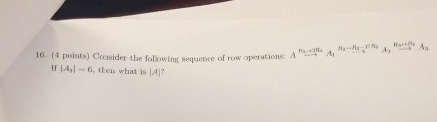 Solved 16. (4 points) Consider the following sequence of row | Chegg.com