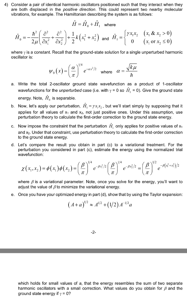 Solved 4) Consider a pair of identical harmonic oscillators | Chegg.com