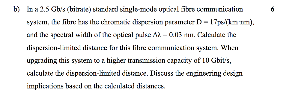 Solved In a 2.5 Gb/s (bitrate) standard single-mode optical | Chegg.com