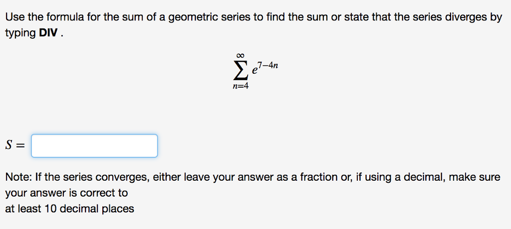 Solved Use the formula for the sum of a geometric series to | Chegg.com