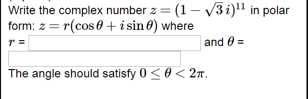 Solved Write the complex number z = (1 - Squareroot 3 i)^11 | Chegg.com