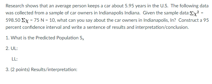 Solved Research Shows That An Average Person Keeps A Car Chegg