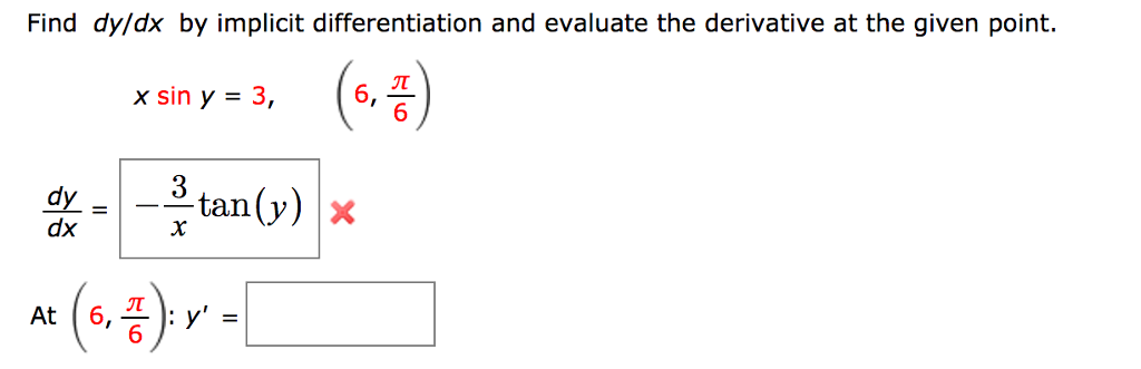 Find dy/dx by implicit differentiation and evaluate | Chegg.com