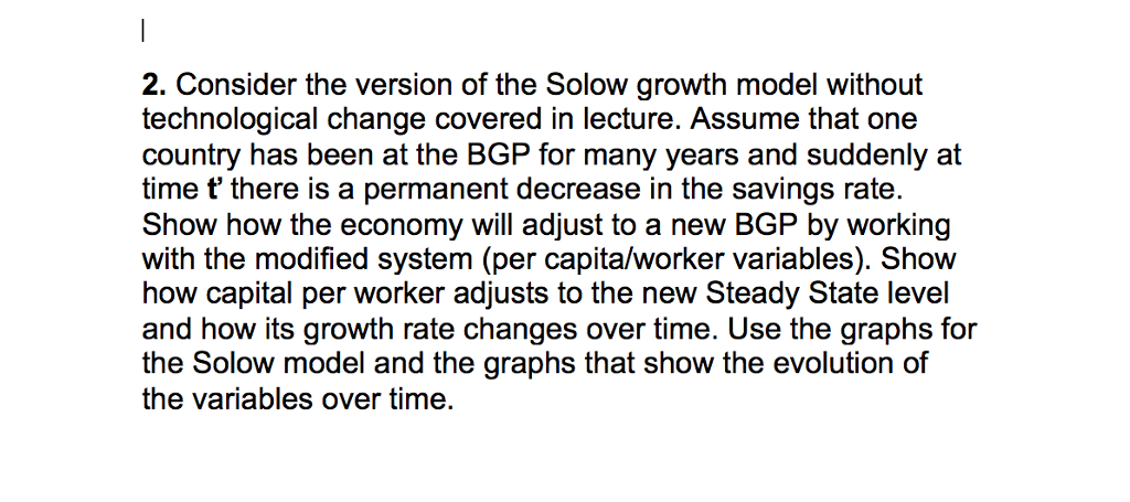Solved Consider the version of the Solow growth model | Chegg.com