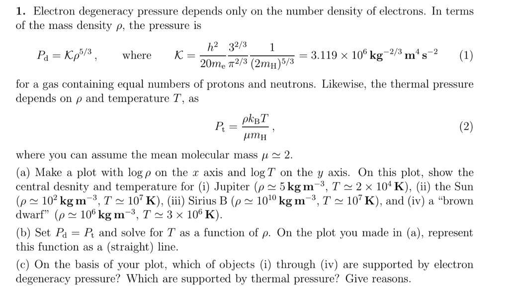 1. Electron Degeneracy Pressure Depends Only On The 