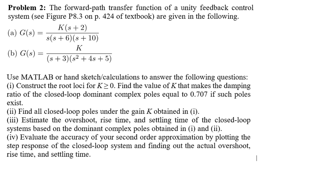 Solved Problem 2: The Forward-path Transfer Function Of A | Chegg.com