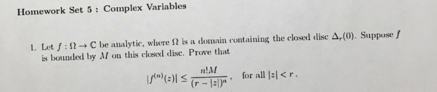Solved Homework Set 5: Complex Variables 1. Let f : Ω → C be | Chegg.com