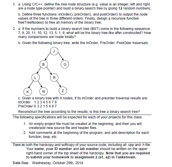 Solved 1. a. Using C/C++, define the tree node structure | Chegg.com