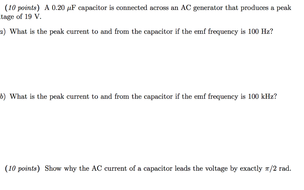 Solved A 0.20 mu F capacitor is connected across an AC