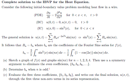 Solved Complete solution to the IBVP for the Heat Equation. | Chegg.com