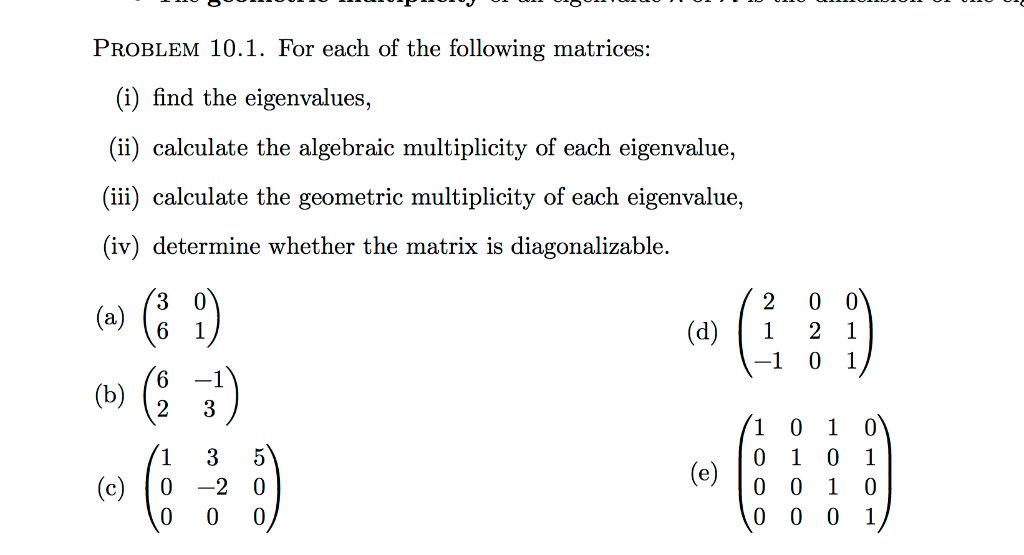 Solved: For Each Of The Following Matrices: (i) Find The E... | Chegg.com