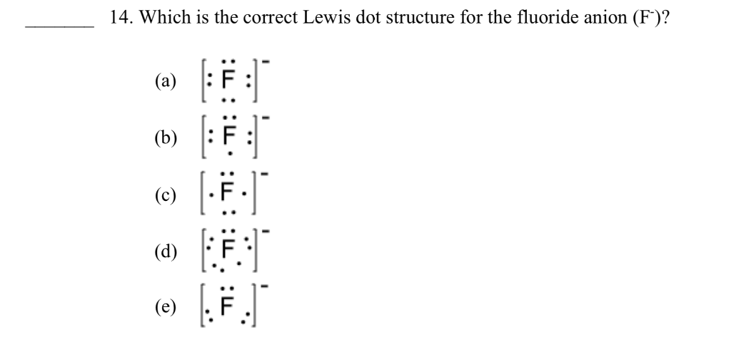 Solved 14. Which is the correct Lewis dot structure for the | Chegg.com