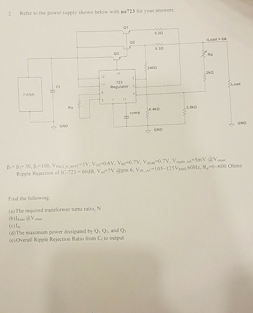 Solved 2. Refer to the power supply shown below with μa723 | Chegg.com