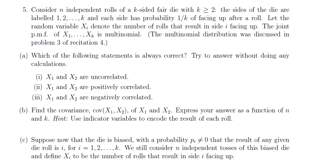 Solved Consider n independent rolls of a k-sided fair die | Chegg.com