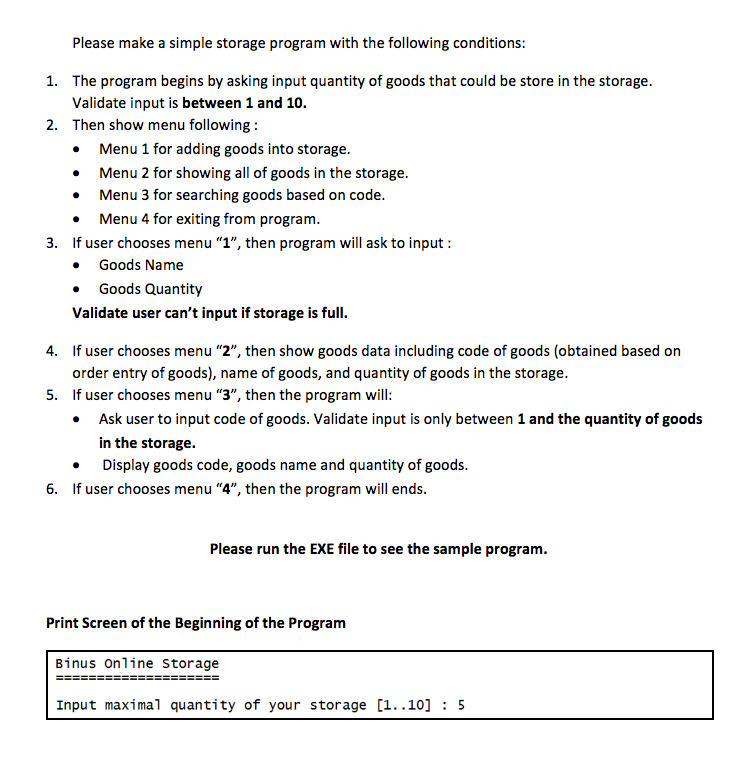 Solved Please make a simple storage program with the | Chegg.com