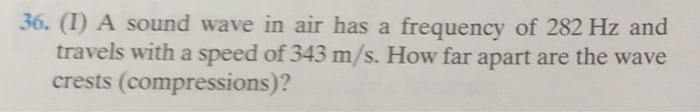 Solved A Sound Wave In Air Has A Frequency Of 282 Hz And 