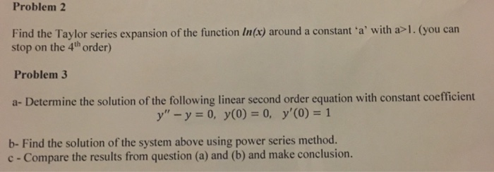 Solved Find the Taylor series expansion of the function | Chegg.com