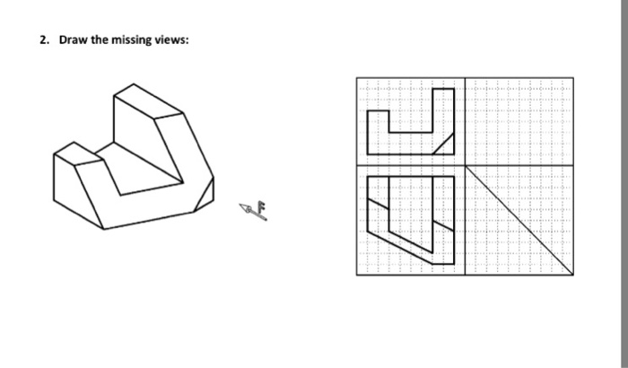 Solved 2. Draw the missing views: | Chegg.com