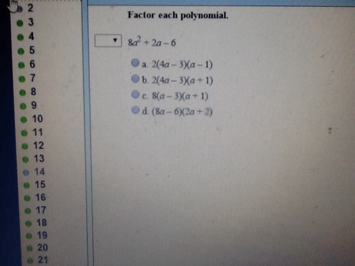 Solved Factor Each Polynomial 8a 3 2a 6